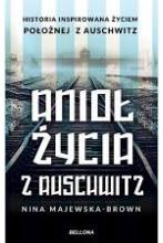 Tytuł Anioł życia z Auschwitz